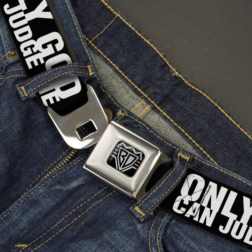 BD Wings Logo CLOSE-UP Full Color Black Silver Seatbelt Belt - ONLY GOD CAN JUDGE ME Bold Black/White Webbing
